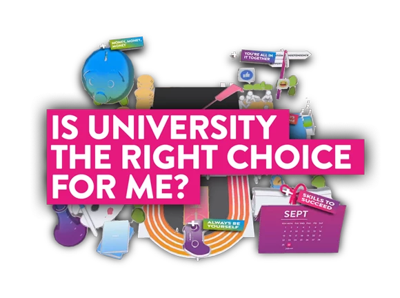 a sign that reads is university right for me?